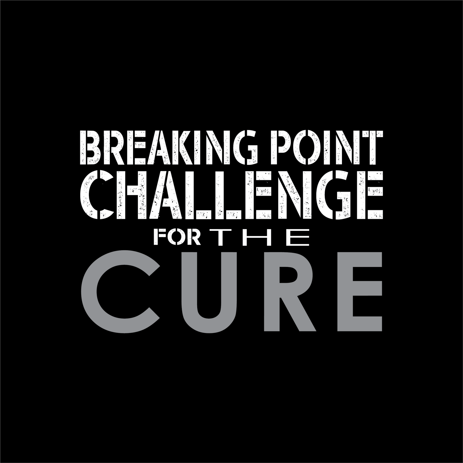 Breaking Point Challenge For The Cure